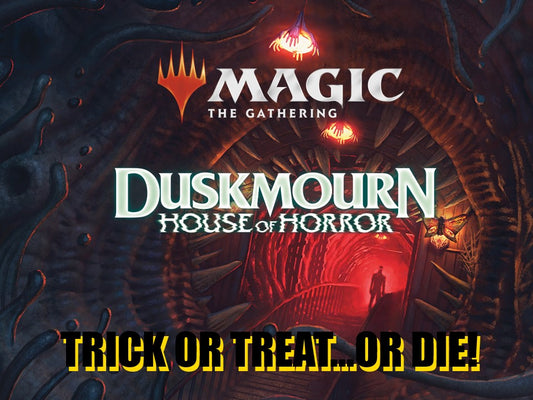 TRICK OR TREAT...OR DIE! DUSKMOURN SEALED CHAOS EVENT